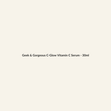 Geek & Gorgeous C-Glow Vitamin C Serum - 30ml