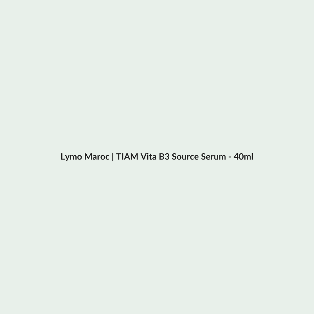 TIAM Vita B3 Source Serum - 40ml routine - Lymo Maroc