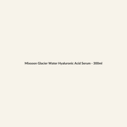 Mixsoon Glacier Water Hyaluronic Acid Serum - 300ml - Lymo Maroc