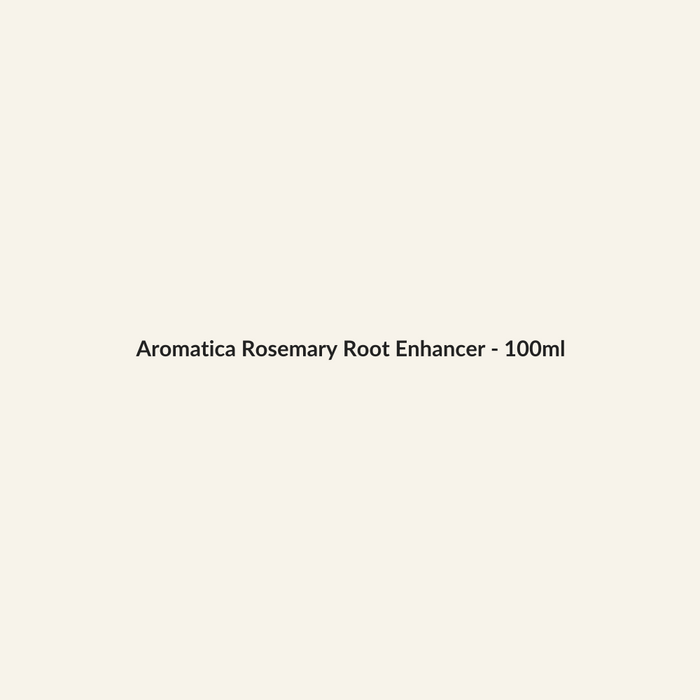 Aromatica Rosemary Root Enhancer - 100ml - Lymo Maroc - Lymo Maroc