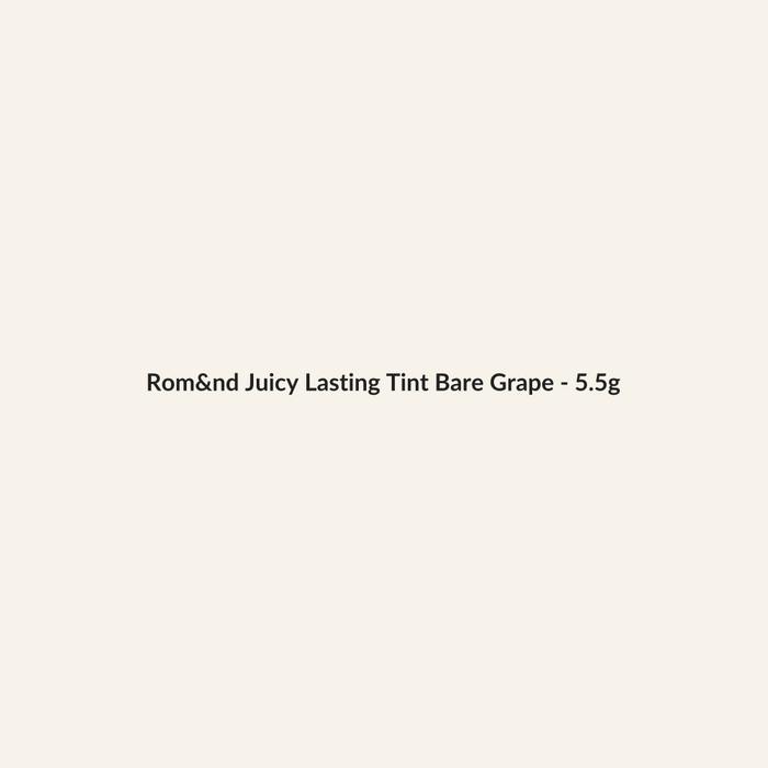 Rom&nd Juicy Lasting Tint Bare Grape - 5.5g - Lymo Maroc - Lymo Maroc