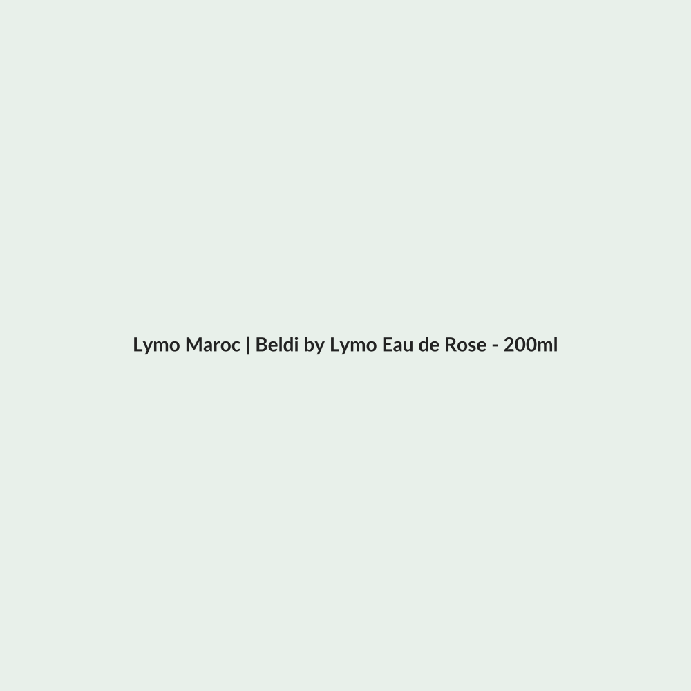Beldi by Lymo Eau de Rose - 200ml routine - Lymo Maroc