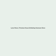 Premium Kessa Exfoliating Hammam Glove routine - Lymo Maroc