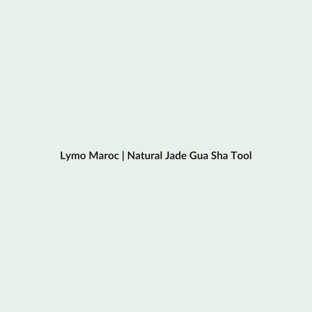 Natural Jade Gua Sha Tool routine - Lymo Maroc