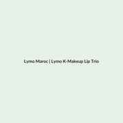 Lymo K-Makeup Lip Trio routine - Lymo Maroc