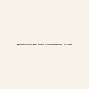 Mielle Rosemary Mint Scalp & Hair Strengthening Oil - 59ml - Lymo Maroc