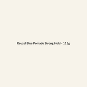 Reuzel Blue Pomade Strong Hold - 113g - Lymo Maroc