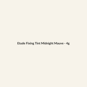 Etude Fixing Tint Midnight Mauve - 4g - Lymo Maroc