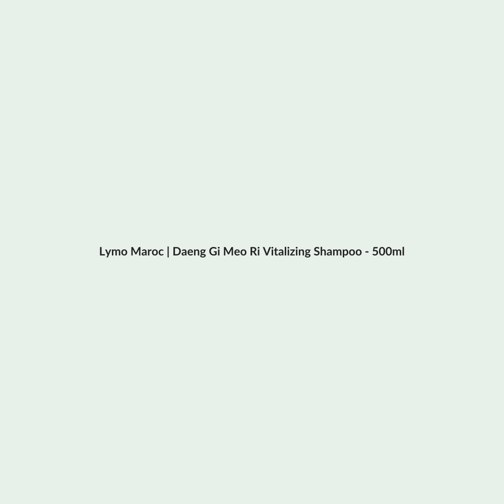 Daeng Gi Meo Ri Vitalizing Shampoo - 500ml routine - Lymo Maroc