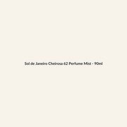 Sol de Janeiro Cheirosa 62 Perfume Mist - 90ml - Lymo Maroc