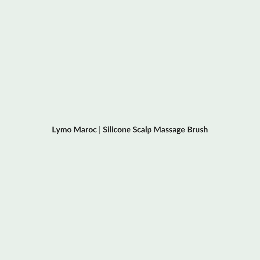 Silicone Scalp Massage Brush routine - Lymo Maroc