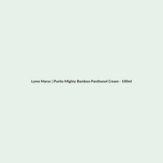 Purito Mighty Bamboo Panthenol Cream - 100ml routine - Lymo Maroc