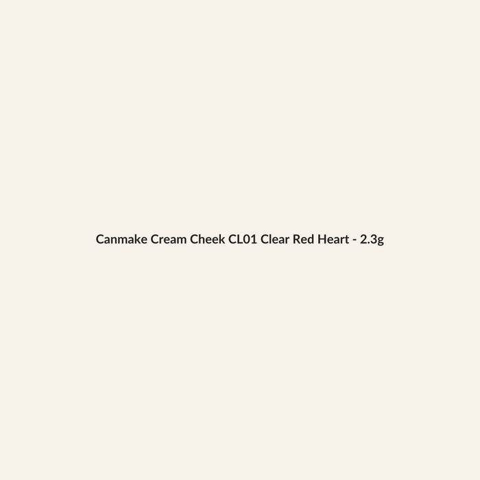 Canmake Cream Cheek CL01 Clear Red Heart - 2.3g - Lymo Maroc - Lymo Maroc