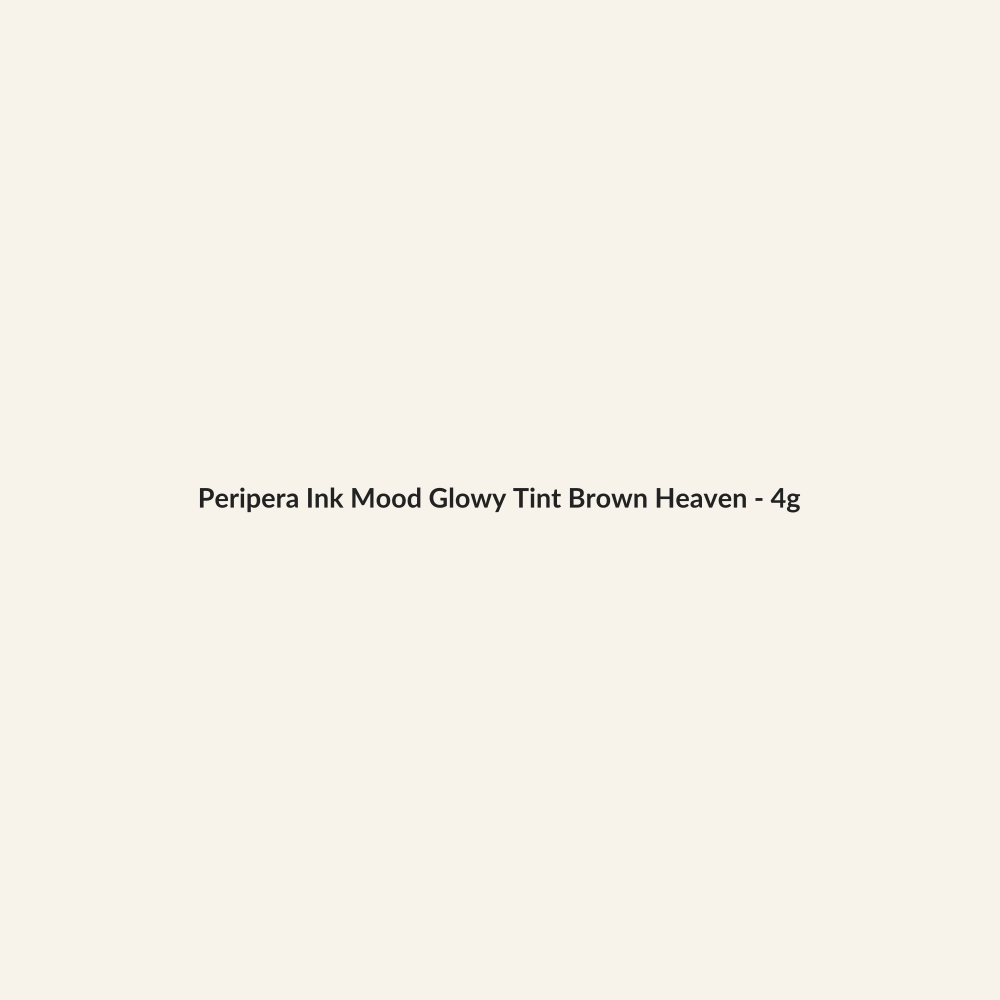 Peripera Ink Mood Glowy Tint Brown Heaven - 4g - Lymo Maroc