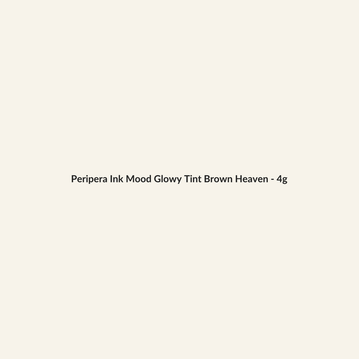Peripera Ink Mood Glowy Tint Brown Heaven - 4g - Lymo Maroc - Lymo Maroc