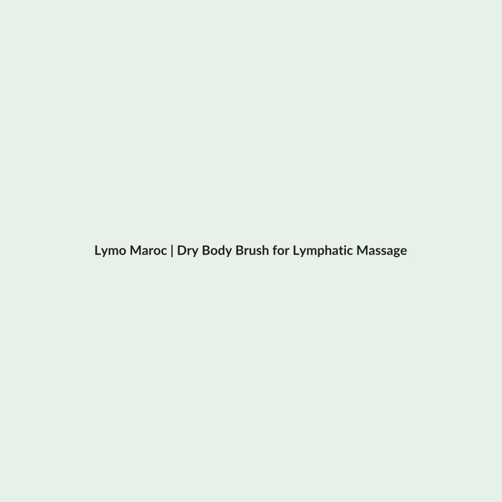 Dry Body Brush for Lymphatic Massage routine - Lymo Maroc