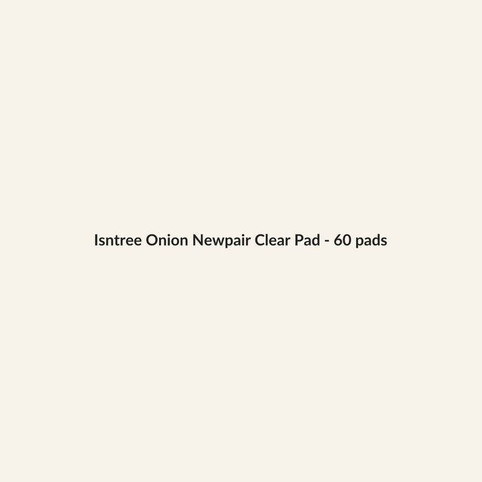 Isntree Onion Newpair Clear Pad - 60 pads - Lymo Maroc - Lymo Maroc