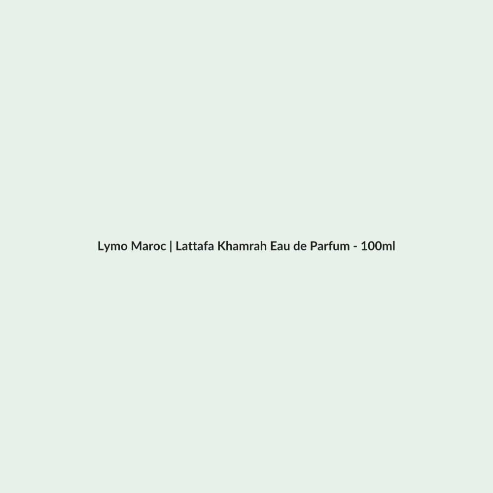 Lattafa Khamrah Eau de Parfum - 100ml routine - Lymo Maroc
