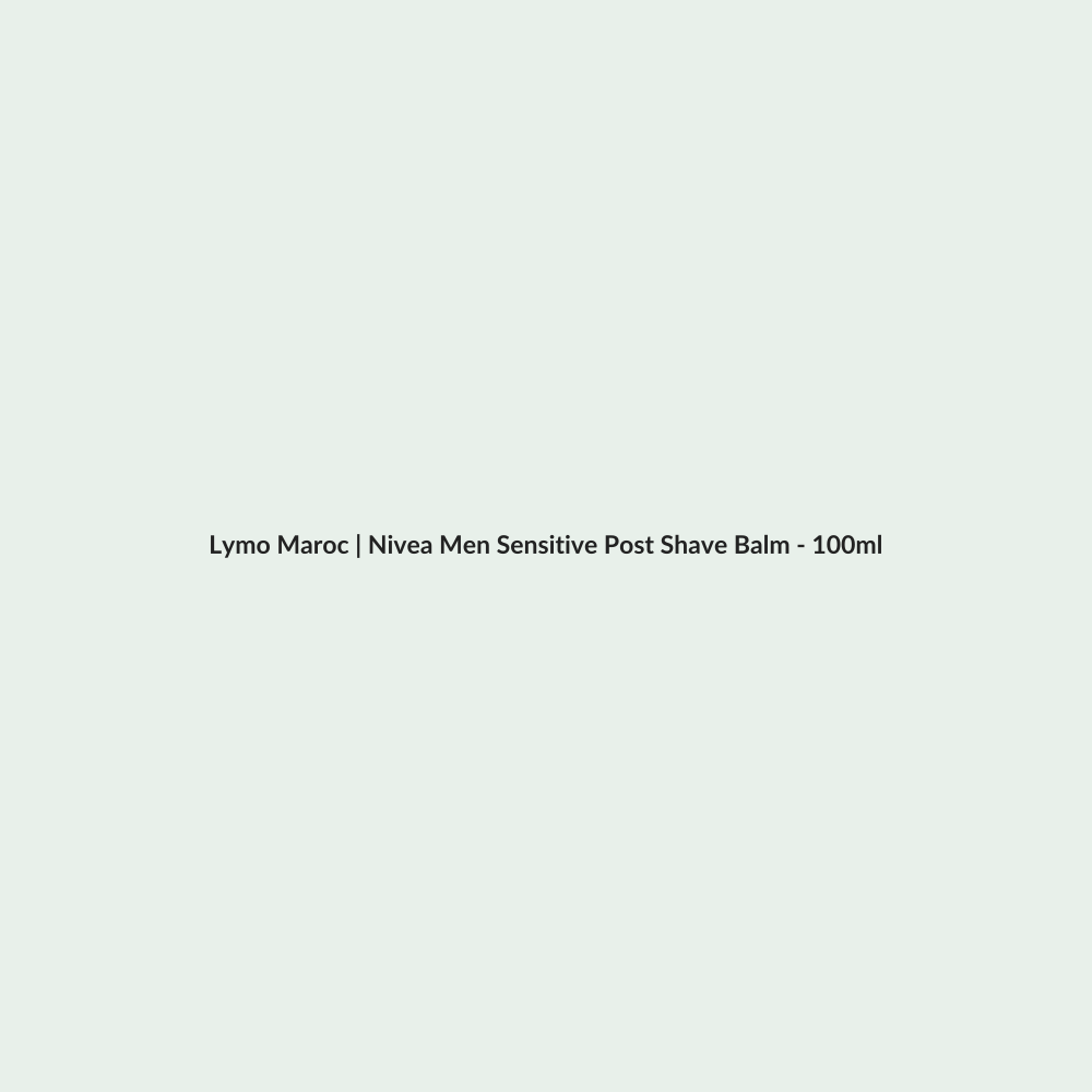 Nivea Men Sensitive Post Shave Balm - 100ml routine - Lymo Maroc