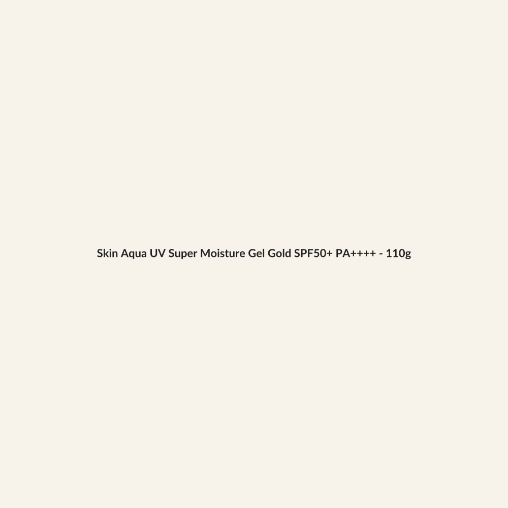 Skin Aqua UV Super Moisture Gel Gold SPF50+ PA++++ - 110g - Lymo Maroc