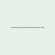 Aromatica Rosemary Scalp Scrub - 165g routine - Lymo Maroc