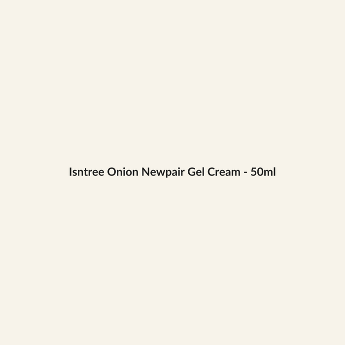 Isntree Onion Newpair Gel Cream - 50ml - Lymo Maroc - Lymo Maroc
