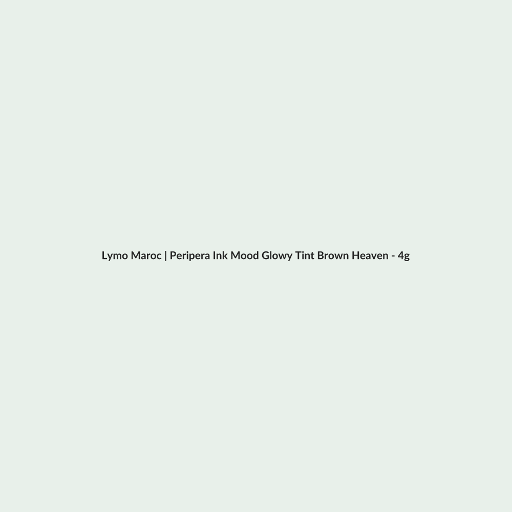 Peripera Ink Mood Glowy Tint Brown Heaven - 4g routine - Lymo Maroc