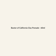 Baxter of California Clay Pomade - 60ml - Lymo Maroc