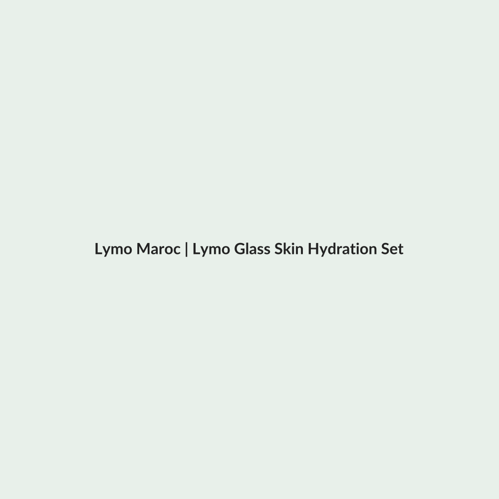 Lymo Glass Skin Hydration Set routine - Lymo Maroc