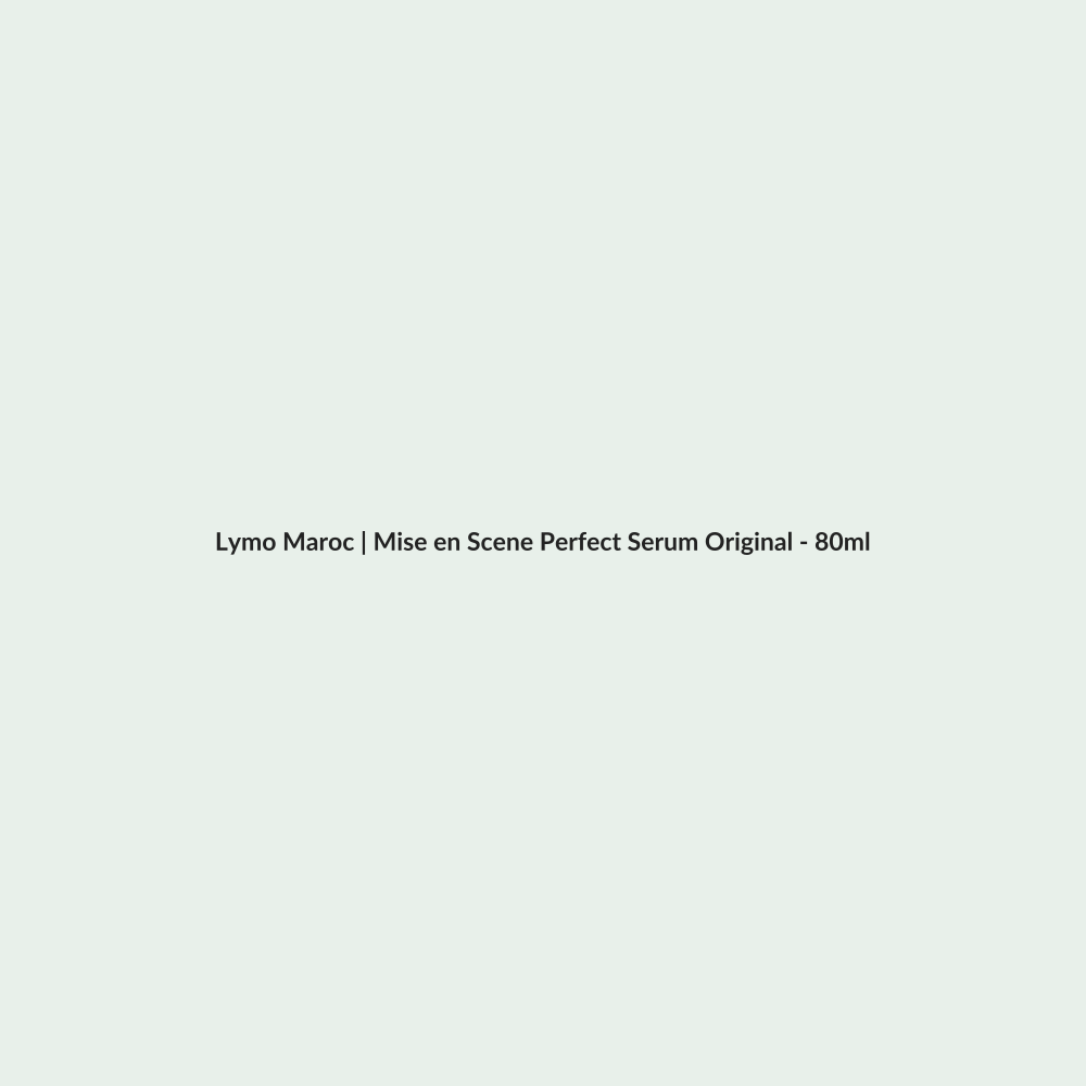 Mise en Scene Perfect Serum Original - 80ml routine - Lymo Maroc