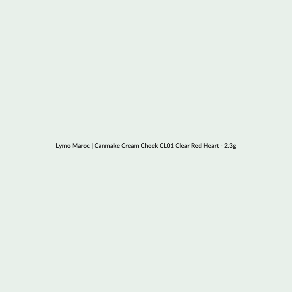 Canmake Cream Cheek CL01 Clear Red Heart - 2.3g routine - Lymo Maroc