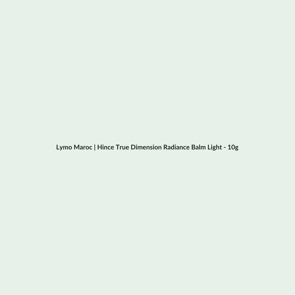 Hince True Dimension Radiance Balm Light - 10g routine - Lymo Maroc