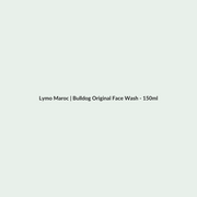 Bulldog Original Face Wash - 150ml routine - Lymo Maroc