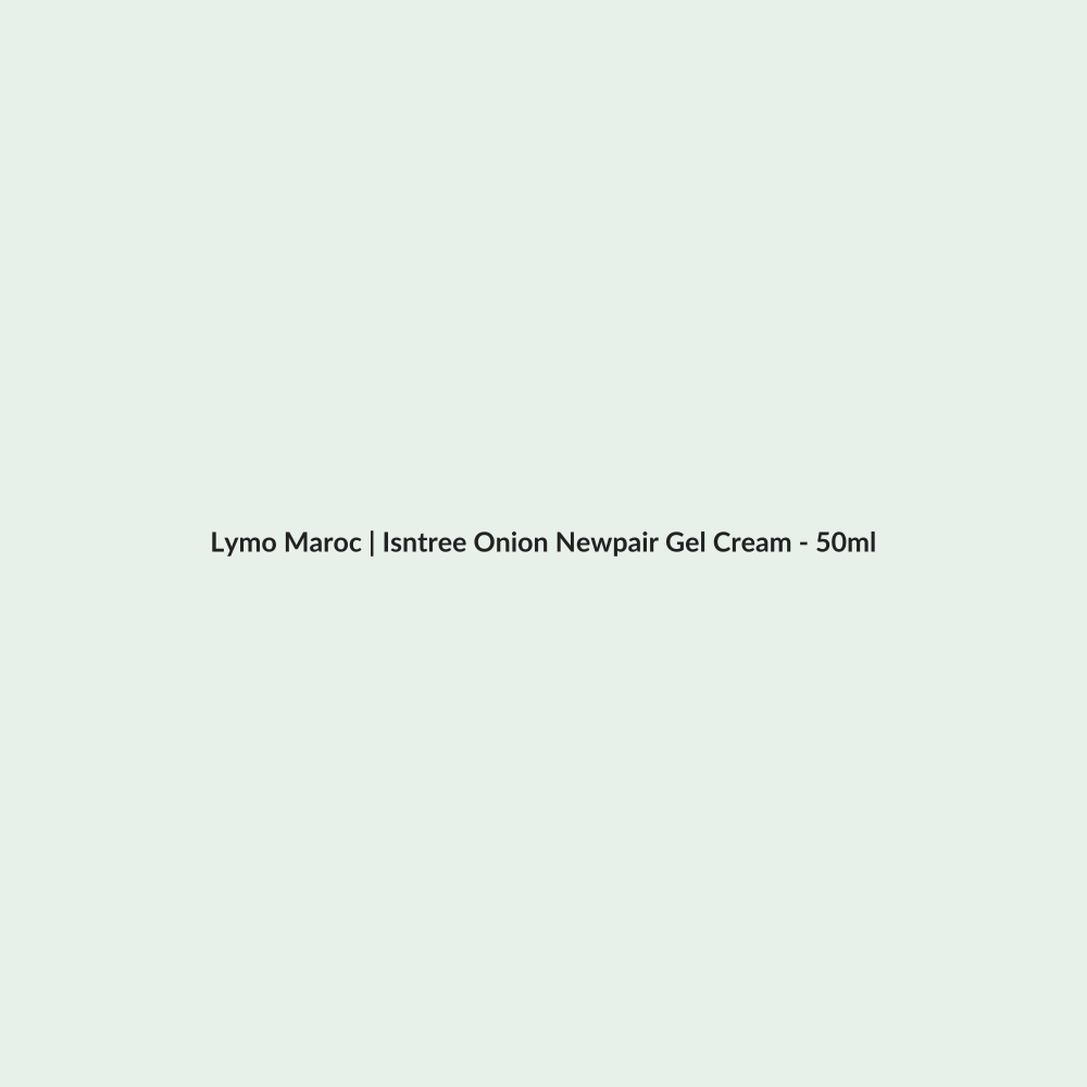 Isntree Onion Newpair Gel Cream - 50ml routine - Lymo Maroc