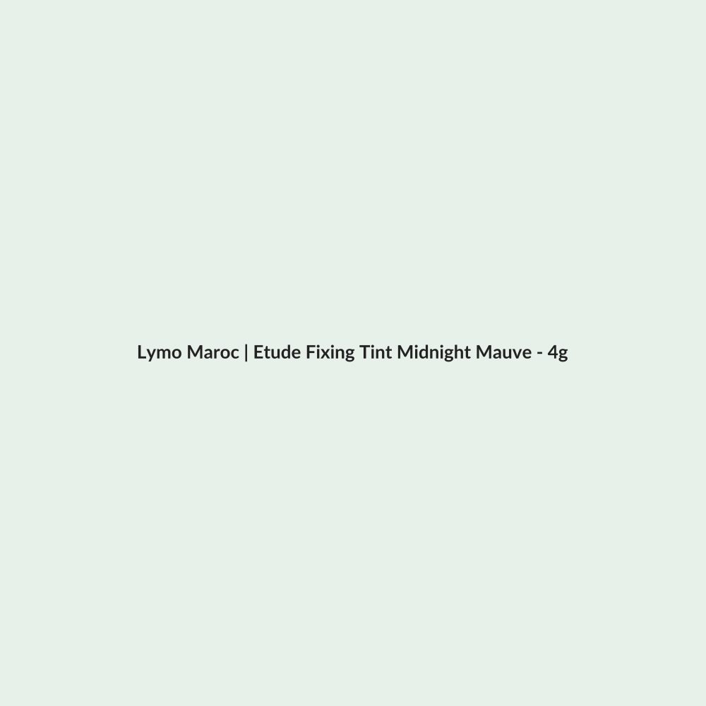 Etude Fixing Tint Midnight Mauve - 4g routine - Lymo Maroc