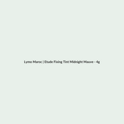 Etude Fixing Tint Midnight Mauve - 4g routine - Lymo Maroc