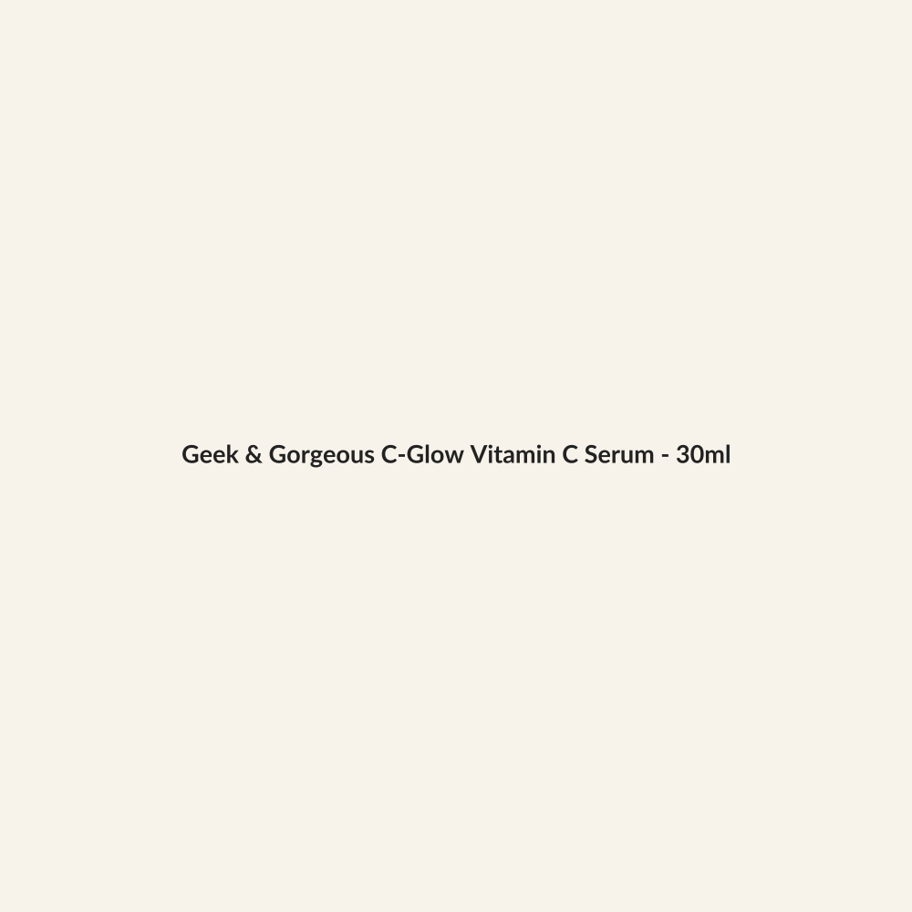 Geek & Gorgeous C-Glow Vitamin C Serum - 30ml - Lymo Maroc