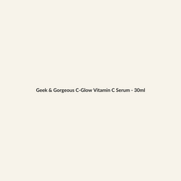 Geek & Gorgeous C-Glow Vitamin C Serum - 30ml - Lymo Maroc