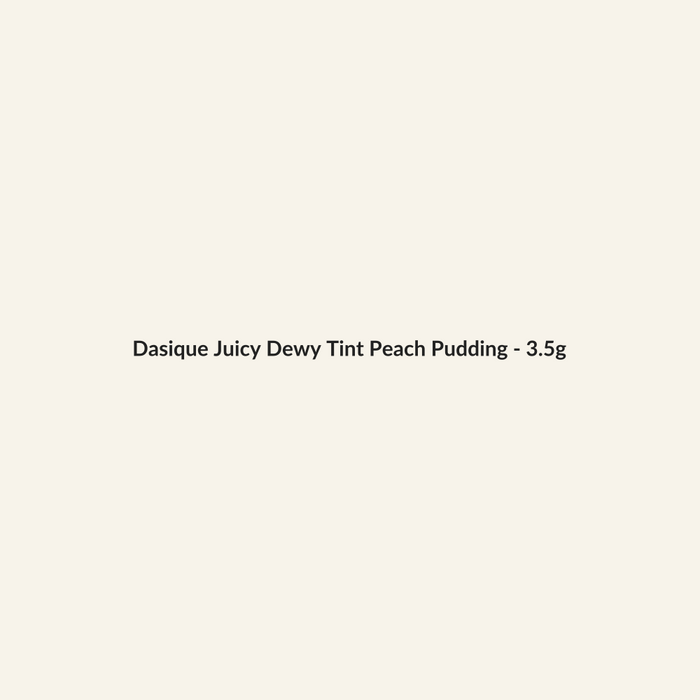 Dasique Juicy Dewy Tint Peach Pudding - 3.5g - Lymo Maroc - Lymo Maroc